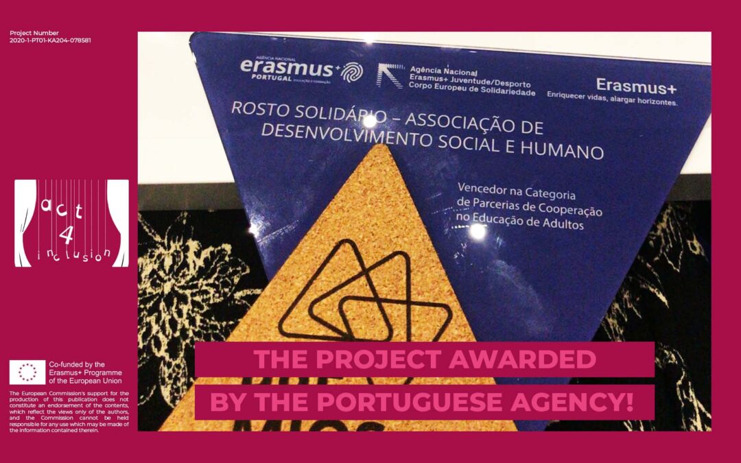 ACT 4 INCLUSION – Il progetto viene premiato dall’Agenzia portoghese!