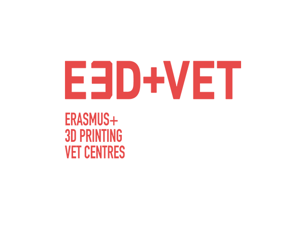 E3D+VET: ERASMUS+ FOR THE IMMERSION IN 3D PRINTING OF VET CENTRES