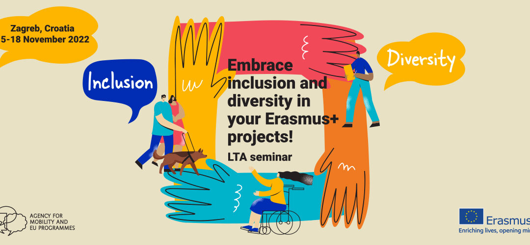 In Zagreb for the International seminar “Embrace Inclusion and Diversity in your Erasmus+ projects!”