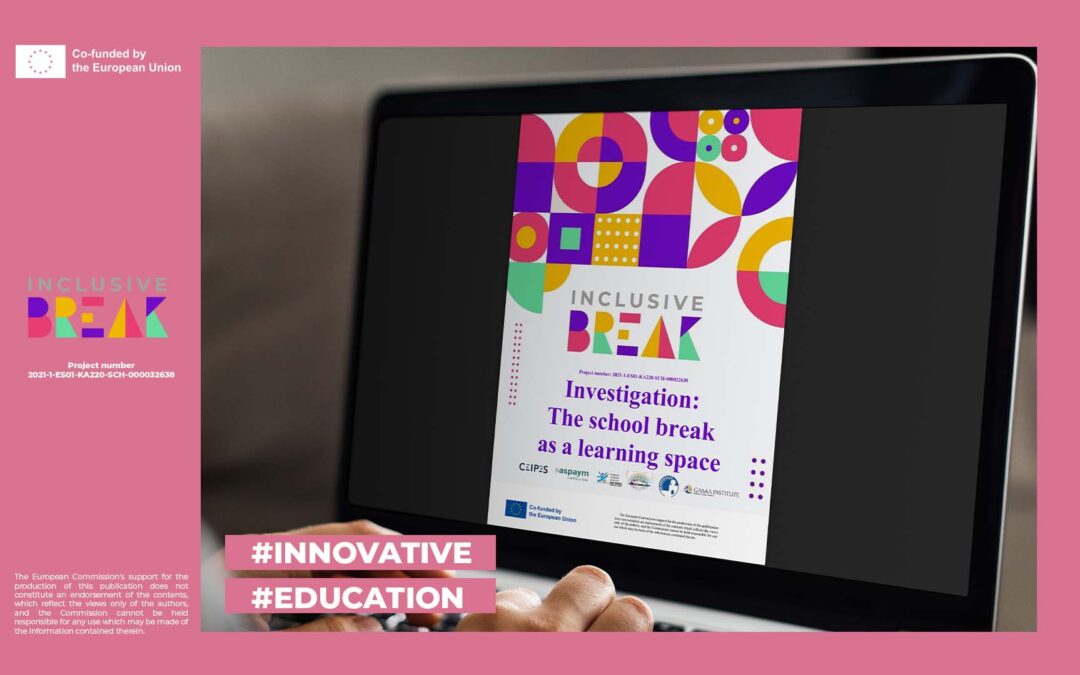 INCLUSIVE BREAK – the research on the social, emotional and physical benefits of the break as an educational space 